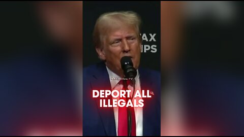 Trump Pledges To Deport Every Illegal Kamala Allowed in - 8/14/24