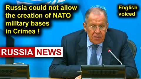 Russia could not allow the creation of NATO military bases in Crimea! Lavrov