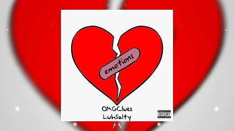 Emotions - OMGClues & LuhSalty [OFFICIAL AUDIO]