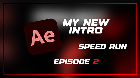 My New Intro(SPEED RUN - EPISODE 2)