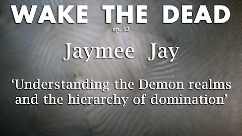 WTD ep.32 Jaymee Jay 'demon realms'