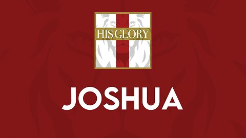 His Glory Bible Studies - Joshua 21-24