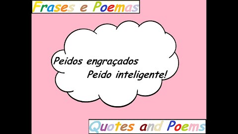 Peidos engraçados: Peido inteligente! [Frases e Poemas]