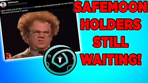 SafeMoon STILL has not PAID BACK their Holders! Safe Moon Maxi's Kick out HOLDERS!