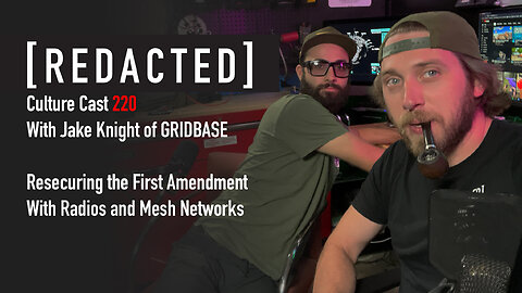 220: Reclaiming the First Amendment with Radios with Jake Knight of Gridbase