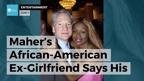 Maher’s African-American Ex-Girlfriend Says His Use Of N-Word Is ‘Sad And Disappointing’