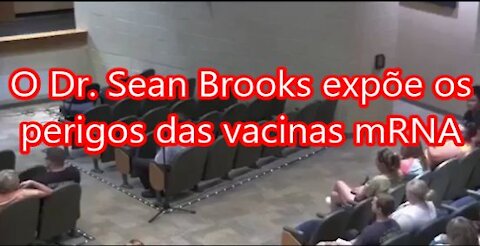 OS PERIGOS DAS VACINAS mRNA - Dr. Sean Brooks