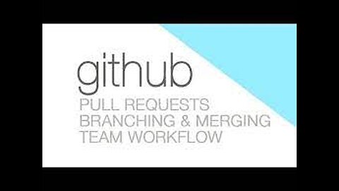 GITHUB PULL REQUEST, Branching, Merging & Team Workflow