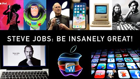 Steve Jobs: Be Insanely Great!