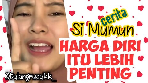 STORYTIME ! Cerita si Mumun | Harga Diri Itu Penting bro!