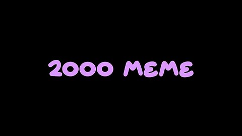 2000 meme :33 | 80 yt subs special.