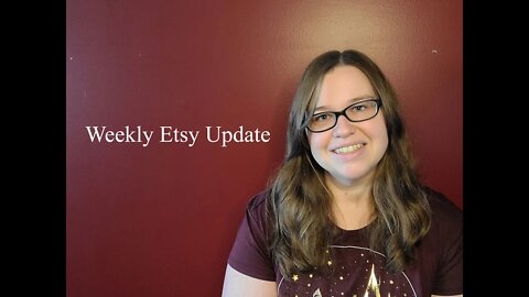 Etsy Shop Weekly Update