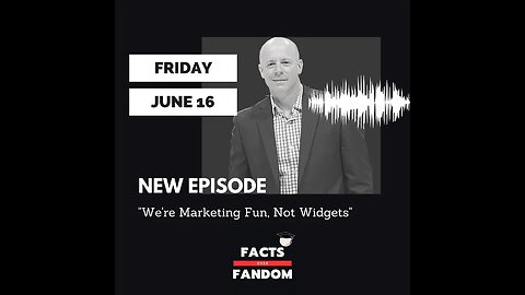 Episode 14 | We're Selling Fun, Not Widgets