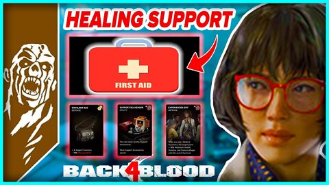 MEDICAL DOCTOR HEALING SUPPORT DOC DECK BUILD! - Back 4 Blood Post Update Patch Note Deck Build 2022