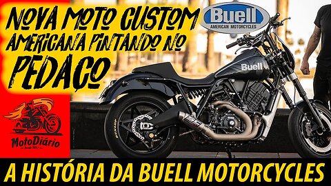 NOVA MOTO CUSTOM Americana PINTANDO NO PEDAÇO: A HISTÓRIA DA BUELL MOTORCYCLES