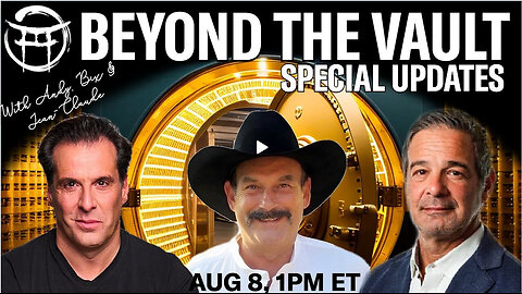 BEYOND THE VAULT WITH ANDY, BILL & JEAN-CLAUDE - AUG 8