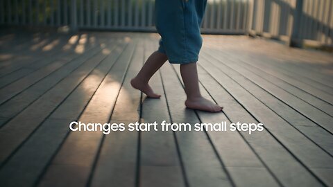 Changes start from small steps l Samsung