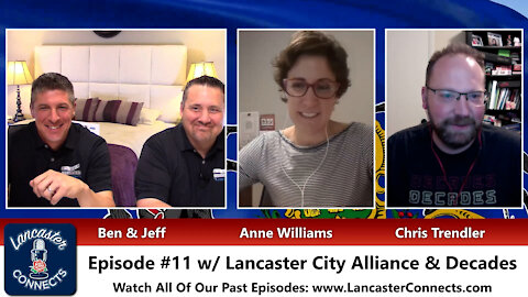 Lancaster Connects, Ep 11 - Lancaster City Alliance, Decades Bowling - 5-19-21