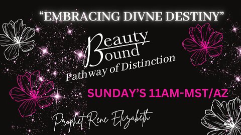 EMBRACING DIVINE DESTINY!