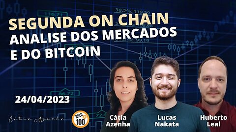 Segunda On Chain [24/04] - Análise Semanal do Bitcoin e do Mercado