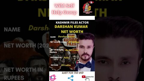 🔥Kashmir Files- Actor Darshan Kumar Net Worth🔥#shorts🔥#wildselfhelpgroup🔥29 march 2022🔥