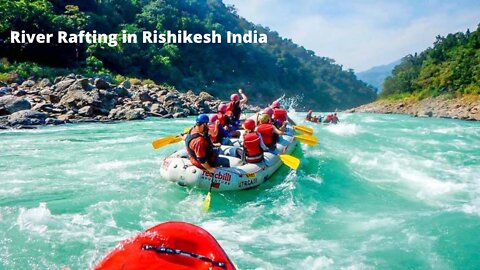 River Rafting in Rishikesh India