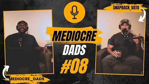 Conquering My Greatest Failure | Mediocre Dads | Episode #8