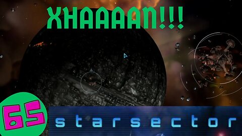 XHAAAAN! | Nexerelin Star Sector ep. 65