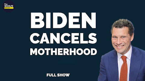 #Ep.7 Biden Cancels Motherhood