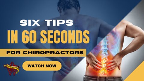 Six-tips-in-60-seconds-for-chiropractors