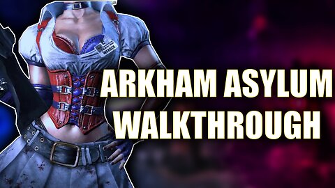 Batman Arkham Asylum Walkthrough Part 2 | Batman Arkham Asylum Full Gameplay Part 2