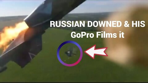 Russian Pilots’s GoPro Footage Shot Down Over Ukraine Captures Terrifying Moment