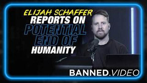 Elijah Schaffer Reports On The Potential End Of Human Civilization