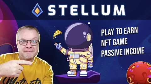 Stellum Play to Earn NFT Space Game Passive Income!