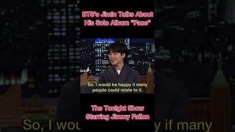 BTS's Jimin Talks About His Solo Album "Face" on The Tonight Show #shorts