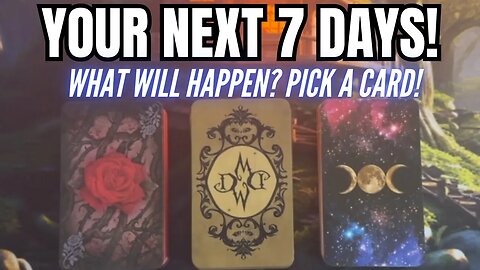 🪄🔮 YOUR NEXT 7 DAYS! WHAT WILL HAPPEN THIS WEEK? ⭐︎ PICK A CARD ⭐︎ Tarot Reading! 🌙