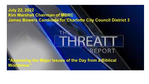 Kim Marshall Chairman of MBRC and James Bowers Candidate for Charlotte City Council District 3