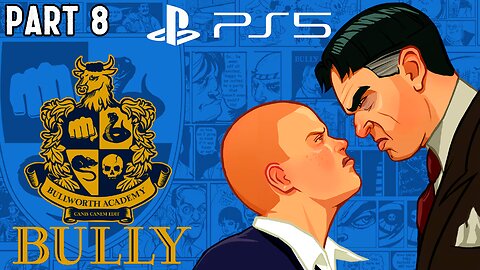 BULLY GAMEPLAY PS5 Walkthrough Part 8 - THEY'RE MANIPULATED