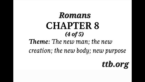 Romans Chapter 8 (Bible Study) (4 of 5)