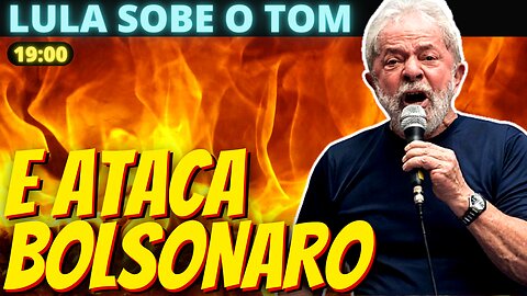 CHEGA - Após vandalismo, Lula abandona tom pacificador e ataca Bolsonaro