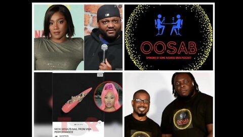 OOSAB: Live-Stream EP 28: Tiffany Haddish & Aries Spears, Nicki Minaj Nail, and More!