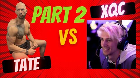 Andrew Tate vs xQc (Twitch Nerd) debate (part 2) - IWAM Ep. 555