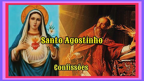 Confissões de Santo Agostinho: Livro 10, Capítulos 31-34 - Audiobook Completo.