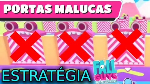 Fall Guys - Como Ganhar nas PORTAS MALUCAS