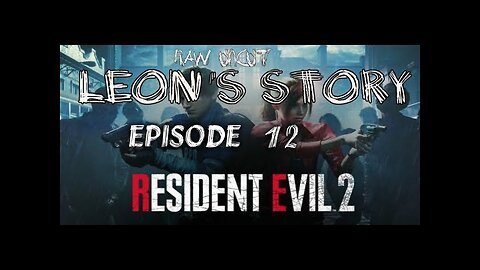 Resident Evil 2 Remake [PC 4K/60fps] Leon's Story Episode 12