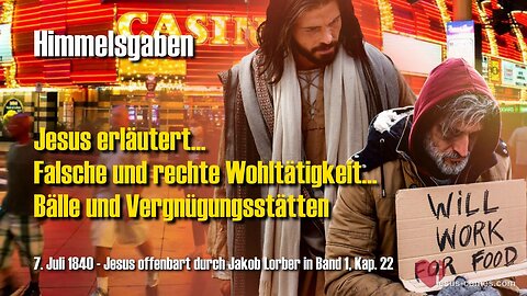 Falsche und rechte Wohltätigkeit… Bälle und Vergnügungsstätten ❤️ Jesus offenbart Himmelsgaben