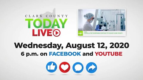 WATCH: Clark County TODAY LIVE • Wednesday, August 12, 2020