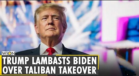 Trump calls on Biden to resign over unfolding crisis in Afghanistan | Taliban captures Kabul | WION