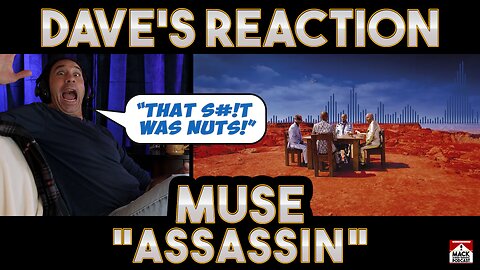 Dave's Reaction: Muse — Assassin