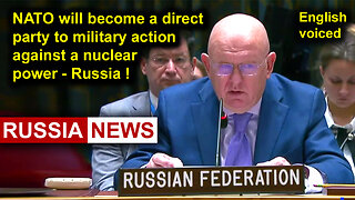 NATO will become a direct party to military action against a nuclear power - Russia! Nebenzya